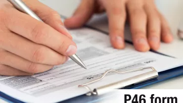 What is a P46 form and when do you need one?